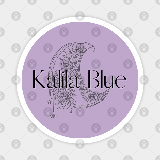 Kalila Blue Merch Magnet by Kalila Blue